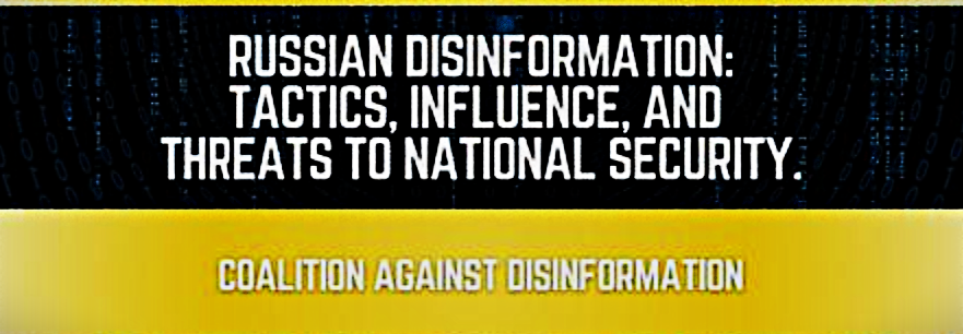 Russian Disinformation: Tactics, Influence and Threat to National Security