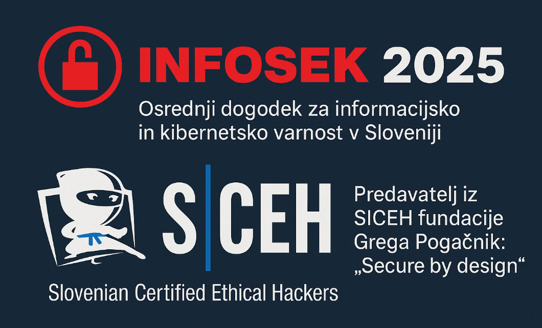 Konferenca INFOSEK 2025 | Grega Pogačnik – Secure by design | SICEH Fundacija